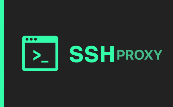 Hướng dẫn cấu hình SSH Proxy