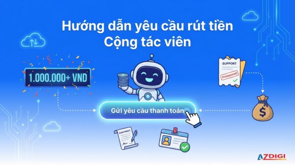 Hướng dẫn yêu cầu rút tiền Cộng tác viên