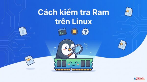 Cách kiểm tra Ram trên Linux