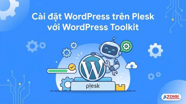 Cài đặt WordPress trên Plesk với WordPress Toolkit