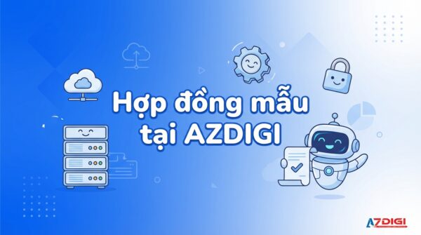 Hợp đồng mẫu tại AZDIGI