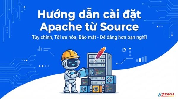 Hướng dẫn cài đặt Apache từ Source