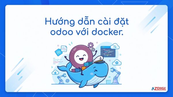 Hướng dẫn cài đặt odoo với docker.