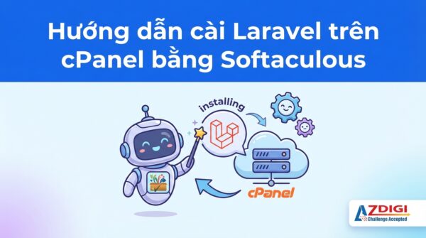 Hướng dẫn cài Laravel trên cPanel bằng Softaculous