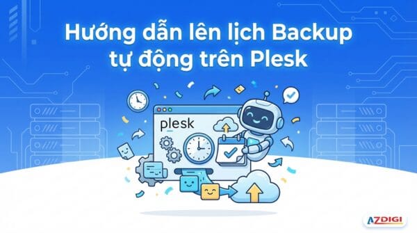 Hướng dẫn lên lịch Backup tự động trên Plesk
