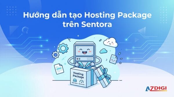 Hướng dẫn tạo Hosting Package trên Sentora