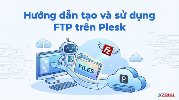 Hướng dẫn tạo và sử dụng FTP trên Plesk