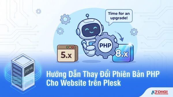 Hướng Dẫn Thay Đổi Phiên Bản PHP Cho Website trên Plesk