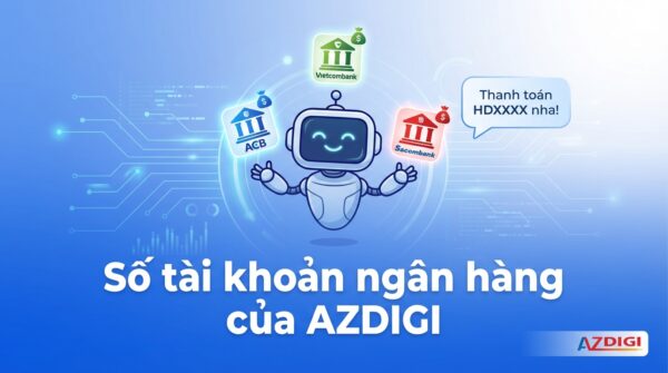 Số tài khoản ngân hàng của AZDIGI
