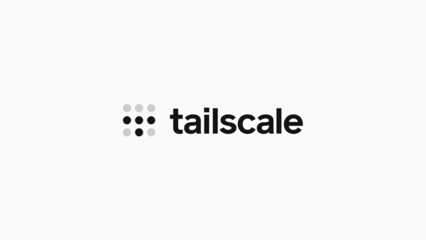 Tailscale là gì? Hướng dẫn chi tiết từ A-Z