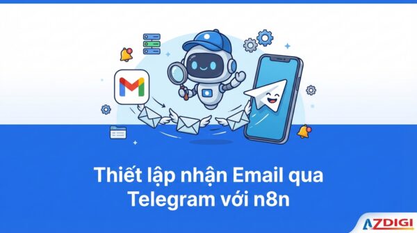 Thiết lập nhận Email qua Telegram với n8n