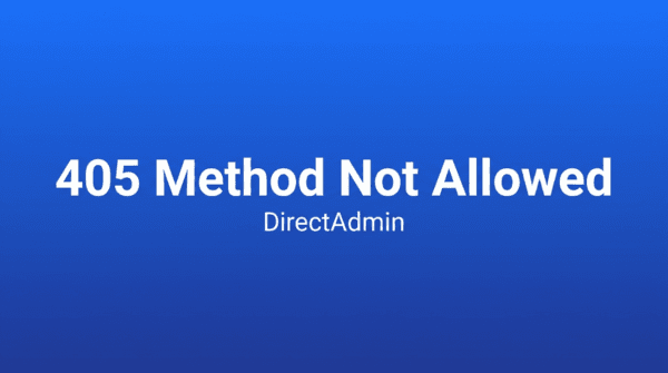 Sửa lỗi 405 (Method Not Allowed) trên DirectAdmin