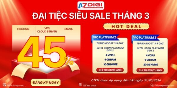 Siêu Sale Tháng 3: Giảm đến 45% cho Hosting, Email Hosting và VPS