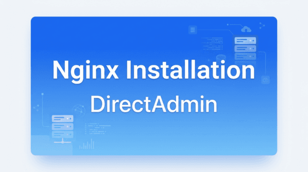 Hướng dẫn cài đặt webserver Nginx DirectAdmin