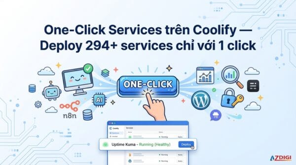 One-Click Services trên Coolify — Deploy 294+ services chỉ với 1 click