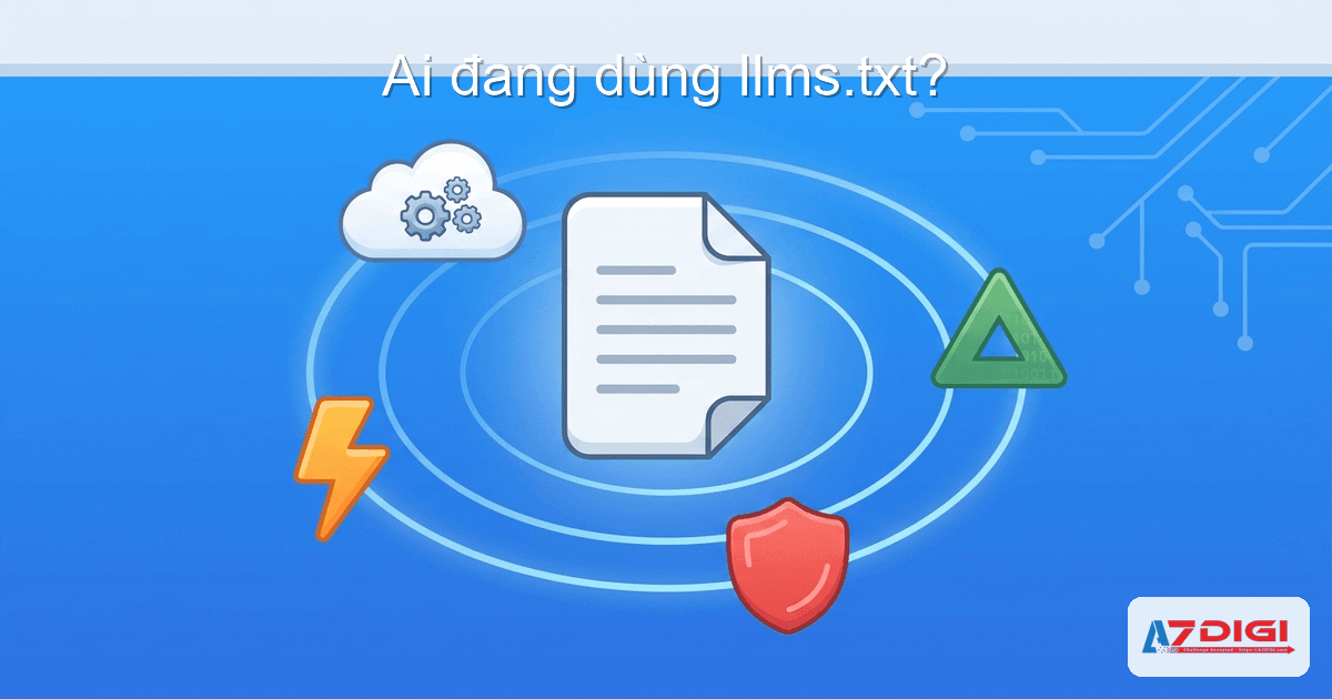 Các site nổi tiếng đã triển khai llms.txt