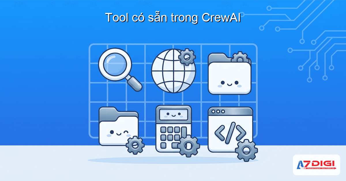 Tool có sẵn trong CrewAI