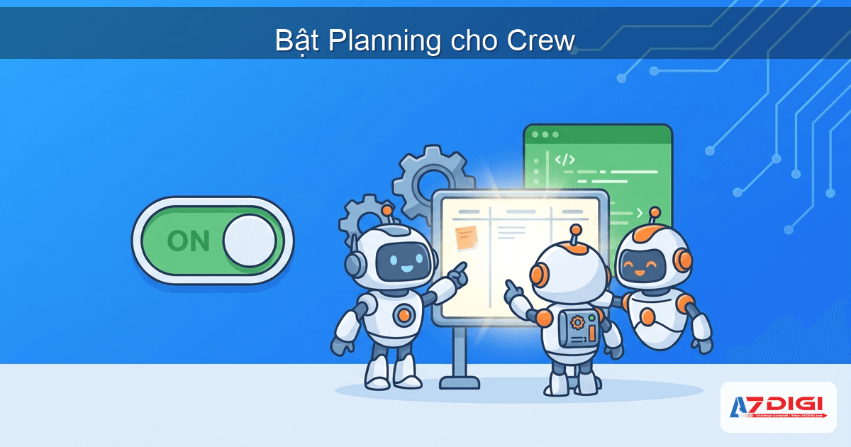 Bật Planning cho Crew