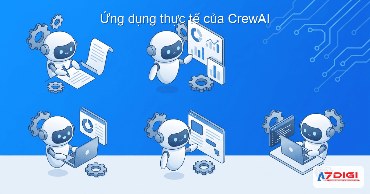 Ứng dụng thực tế của CrewAI