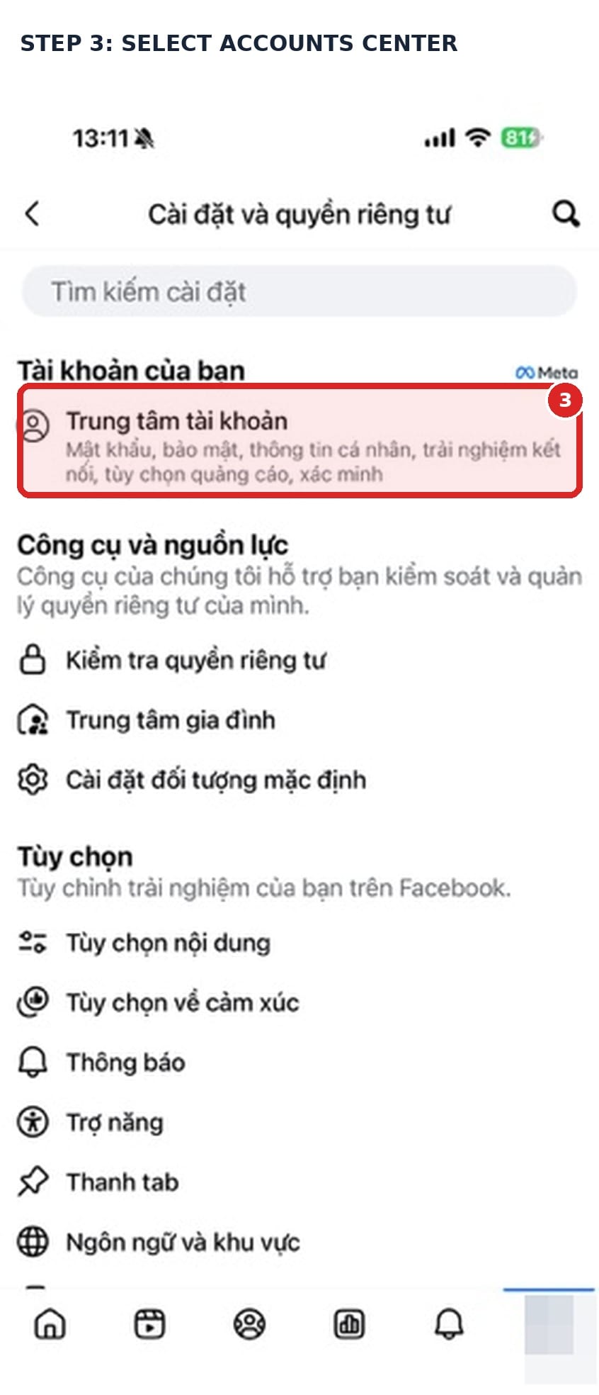 Select Accounts Center in Facebook Settings